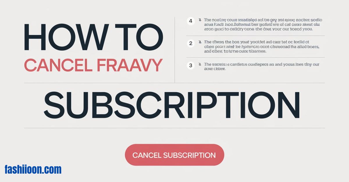 how to cancel fraavy subscription